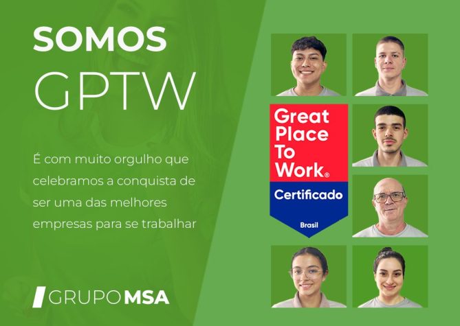 Certificação GPTW reconhece o Grupo MSA como uma das melhores empresas para trabalhar